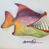 Fierce Suzzane -Toothy Fish